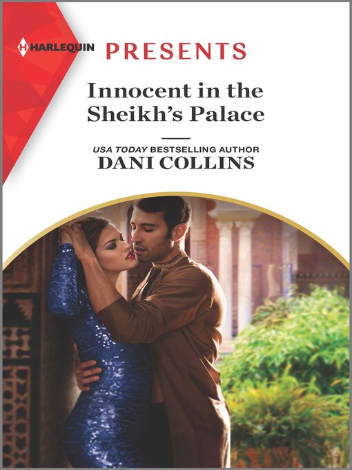 Title details for Innocent in the Sheikh's Palace by Dani Collins - Available
